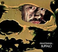 Buffalo - Dead Forever...