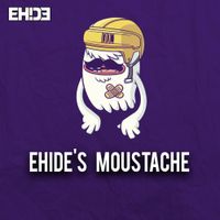 EH!DE - EH!DE's Moustache