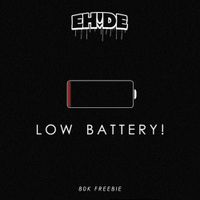 EH!DE - Low Battery!