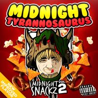 Midnight Tyrannosaurus - Midnight Snackz Vol. 2