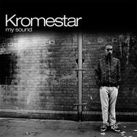 Kromestar - My Sound