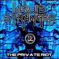 Liquid Stranger - The Private Riot