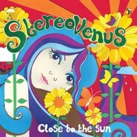 Stereo Venus - Close To The Sun (feat. Rumer)