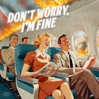 Maudlin Strangers - Don't Worry, I'm Fine