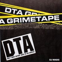 DJ Magic - DTA Grimetape