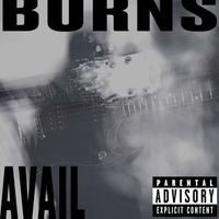 The Burns - Avail