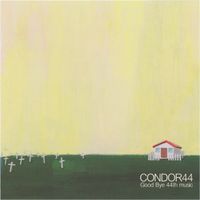 CONDOR44 - Good Bye 44th Music