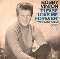 Bobby Vinton - Please Love Me Forever