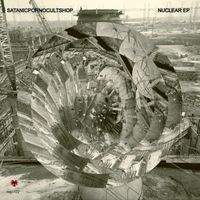 Satanicpornocultshop - nuclear ep