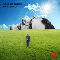 Darko The Super - Hold Me Closer Tiny Darko