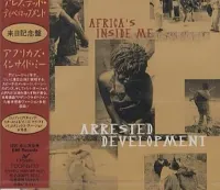 Arrested Development - Africa's Inside Me
