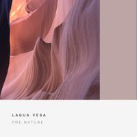 Lagua Vesa - Pre-Nature
