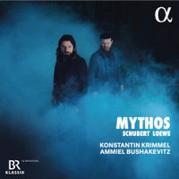 Konstantin Krimmel - Mythos: Schubert; Loewe