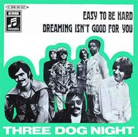 Three Dog Night - Easy To Be Hard