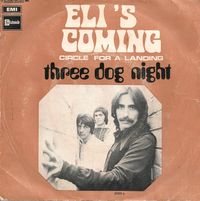 Three Dog Night - Eli's Coming