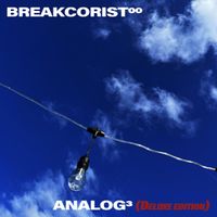 Breakcorist00 - Analog3 (Deluxe Version)