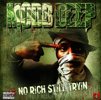 Mobb Deep - No, Rich, Still Tryin