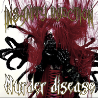 Insanity Injection - Murder Disease