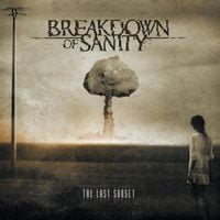 Breakdown of Sanity - The Last Sunset