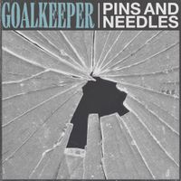 Goalkeeper - Pins and Needles