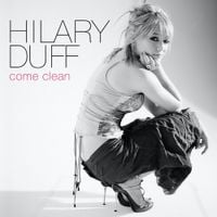 Hilary Duff - Come Clean