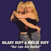 Hilary Duff - Our Lips Are Sealed