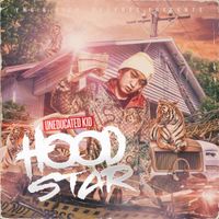 UNEDUCATED KID - HOODSTAR