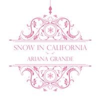 Ariana Grande - Snow in California