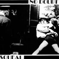 No Doubt - Squeal