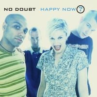 No Doubt - Happy Now?