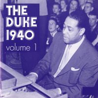 Duke Ellington - The Duke 1940, Vol. 1