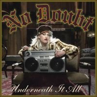 No Doubt - Underneath It All