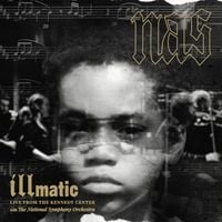 Nas - Illmatic: Live from the Kennedy Center