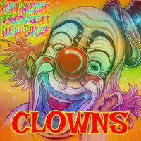Shit Infested Roach Human Carcass - Clowns