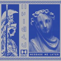 Message Me Later - ニ​ュ​ー​ラ​イ​フ EP