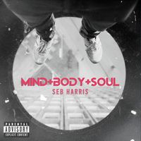 Seb Harris - MIND + BODY + SOUL