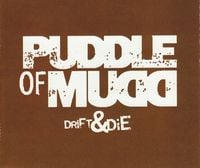 Puddle of Mudd - Drift & Die