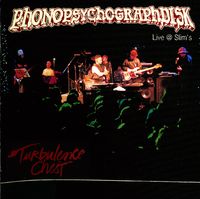 Phonosycographdisk - Live @ Slim's (Turbulence Chest)