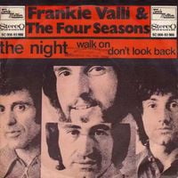 Frankie Valli - The Night / Walk on Don't Look Back
