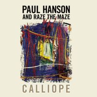 Paul Hanson; Raze The Maze - CALLIOPE