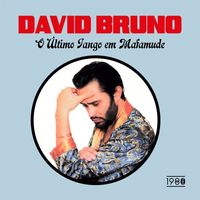 David Bruno - O &Uacute;ltimo Tango em Mafamude