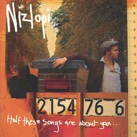 Nizlopi - Half These Songs Are About You