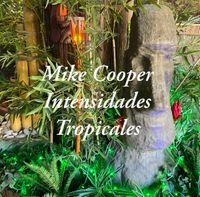 Mike Cooper - Intensidades Tropicales