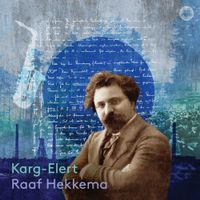 Raaf Hekkema - Karg-Elert