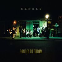 Kandle - DANGER TO DREAM