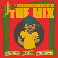 Spice - John John Dancehall Riddims: The Mix