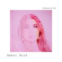 Amber Reid - homesick