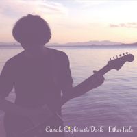 Ether Feels - Candle Light in the Dark