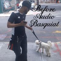 Justend - Before Audio Basquiat