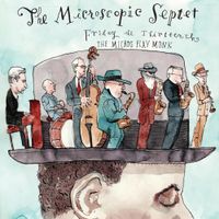 Microscopic Septet - Friday the 13th: The Micros Play Monk